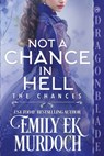 Not a Chance in Hell - Emily E K Murdoch - 9781965539941