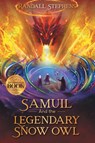 Samuil and the Legendary Snow Owl - Randall Stephens - 9781965552315