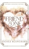 Friend Zone - Nicole Blanchard - 9781965556016