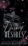 Darkest Desires - Nicole Blanchard - 9781965556320