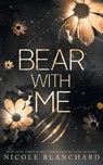 Bear With Me - Nicole Blanchard - 9781965556337