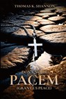 Dona Nobis Pacem [Grant Us Peace] - Thomas K. Shannon - 9781965565223