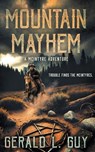 Mountain Mayhem: A Classic YA Western Adventure - Gerald L. Guy - 9781965596630