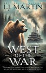 West of the War: A YA Western Novel - L. J. Martin - 9781965596753
