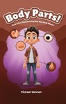 Body Parts! - Michael Cannon - 9781965604816