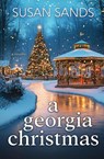 A Georgia Christmas - Susan Sands - 9781965640814