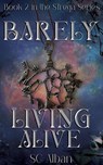 Barely Living Alive - SC Alban - 9781965648124