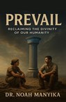 Prevail - Noah Manyika - 9781965649145