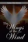 The Wings of the Wind - Sang Hee Kwak - 9781965679111
