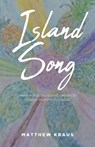 Island Song - Matthew Kraus - 9781965679203