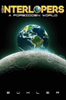 Interlopers - Mark Deklerk Buhler - 9781965687949