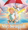 The Adventures of Mr. Seagull: Save Our Beach - Glenn Michael - 9781965733714