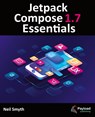 Jetpack Compose 1.7 Essentials - Neil Smyth - 9781965764046