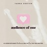Audience of One - Tanna Horton - 9781965775035
