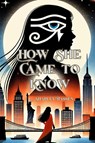 How She Came to Know - L. Shapley Bassen - 9781965788646