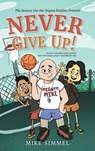 Never Give Up! - Mike Simmel - 9781966343110