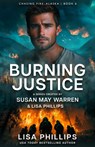 Burning Justice - Lisa Phillips - 9781966463047