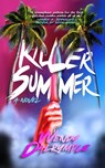 Killer Summer - Wendy Dalrymple - 9781966497202
