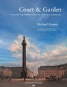 Court & Garden - Michael Dennis - 9781966515234