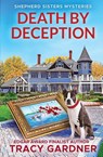 Death by Deception - Tracy Gardner - 9781966593874