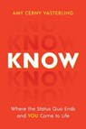 Know - Amy Cerny Vasterling - 9781966629146