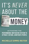 It's Never About the Money - Michelle Simms-Reiter - 9781966659082
