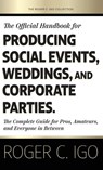 The Official Handbook for Producing Social Events, Weddings, and Corporate Parties - Roger C Igo - 9781966667018