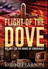 Flight of the Dove: KAL-007 On the Wings of Conspiracy - David Pearson - 9781966799078