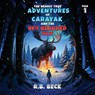 The Nearly True Adventures of Carayak and the Red Bearded Man - R. B. Beck - 9781966823711