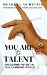 You Are the Talent - Melkeya McDuffie - 9781966823759