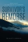 Survivor's Remorse - Elliott S. Norman - 9781966923138