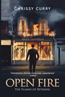 OPEN FIRE - Chrissy Curry - 9781966924340