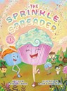 The Sprinkle Spreader - Catherine Laakso - 9781967041527
