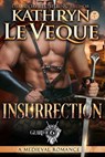 Insurrection: A Medieval Romance - Kathryn Le Veque - 9781967169351