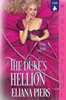 The Duke's Hellion - Eliana Piers - 9781967169832
