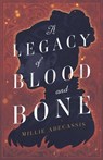 A Legacy of Blood and Bone - Millie Abecassis - 9781967182992