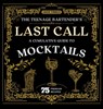 The Teenage Bartender's Last Call: A Cumulative Guide to Mocktails - Jack Tindle - 9781967257027