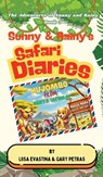 Sunny & Rainy's Safari Diaries - Liisa Evastina ; Gary Petras - 9781967289363