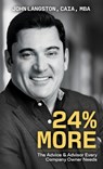 24% More: The Advice & Advisor Every Company Owner Needs - John Langston - 9781967386031