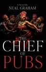 The Chief of Pubs - Neal Graham - 9781967386192