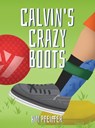 Calvin's Crazy Boots - Kim Pfeiffer - 9781967458387