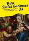 How Awful Goodness Is - Nate Southard - 9781967517114