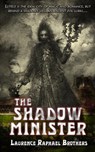 The Shadow Minister - Laurence Raphael Brothers - 9781967547074