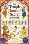 The Temple Dancers’ Secret: Discover India’s Eight Classical Dances - Rani Iyer - 9781967672134