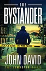 The Bystander - John David - 9781967678310
