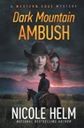 Dark Mountain Ambush - Nicole Helm - 9781967678518
