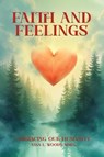 Faith and Feelings - Anna L. Woods - 9781968000790