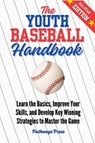 The Youth Baseball Handbook - Pathways Press - 9781968056155