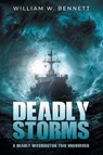 Deadly Storms - William W. Bennett - 9781968059101