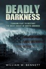 Deadly Darkness - William W. Bennett - 9781968059125